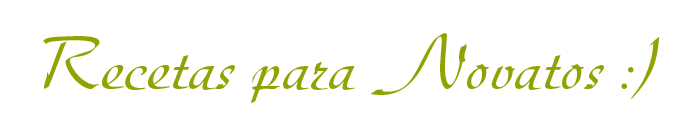 Recetas para novatos